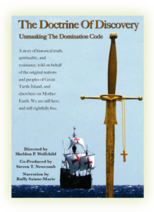 Poster for 'The Doctrine of Discovery: Unmasking the Domination Code' displays the hilt of a sword, from which a golden chain and cross dangles, while the background shows a Christian ship sailing towards us.